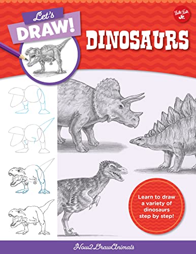 Let's Draw Dinosaurs: Learn to draw a variety of dinosaurs step by step! (PDF/EPUB Version)