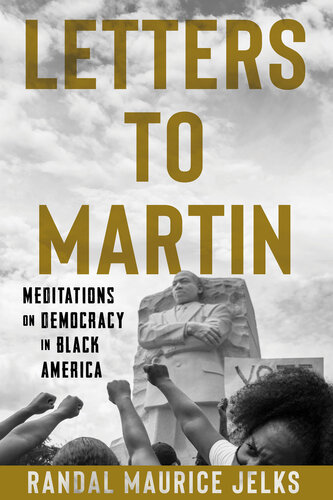 Letters to Martin - Meditations on Democracy in Black America (PDF/EPUB Version)