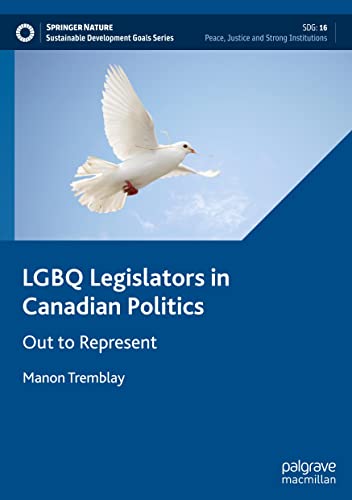 LGBQ Legislators in Canadian Politics: Out to Represent (PDF/EPUB Version)