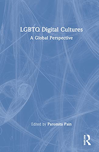 LGBTQ Digital Cultures: A Global Perspective (PDF/EPUB Version)