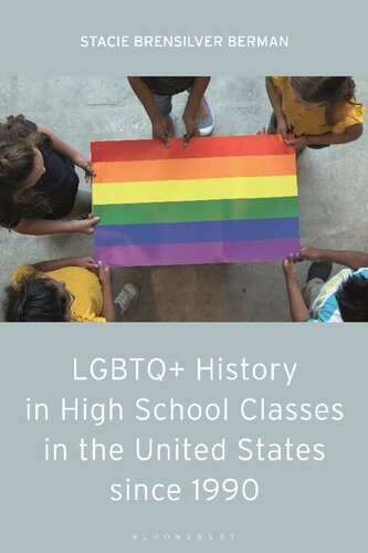 LGBTQ+ History in High School Classes in the United States since 1990 (PDF/EPUB Version)