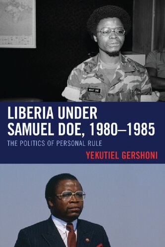 Liberia under Samuel Doe, 1980–1985: The Politics of Personal Rule (PDF/EPUB Version)