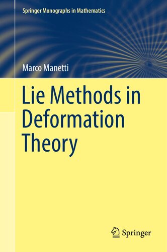 Lie Methods in Deformation Theory (Springer Monographs in Mathematics) (PDF/EPUB Version)