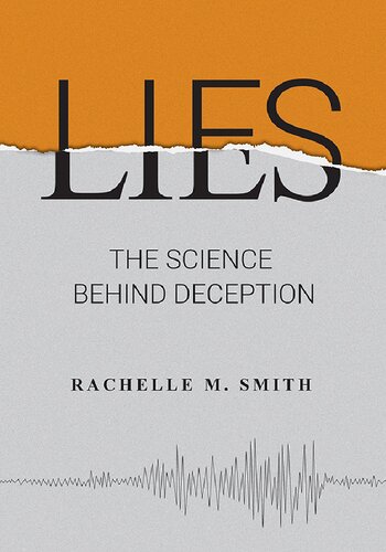 Lies : the science behind deception (PDF/EPUB Version)