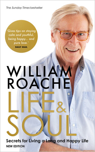 Life and Soul (New Edition): Secrets for Living a Long and Happy Life (PDF/EPUB Version)