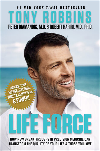 Life Force: How New Breakthroughs in Precision Medicine Can Transform the Quality of Your Life & Those You Love (PDF/EPUB Version)