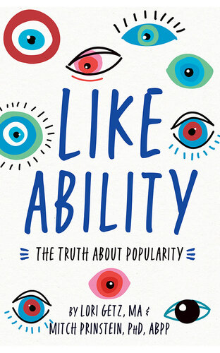 Like Ability: The Truth About Popularity (PDF/EPUB Version)