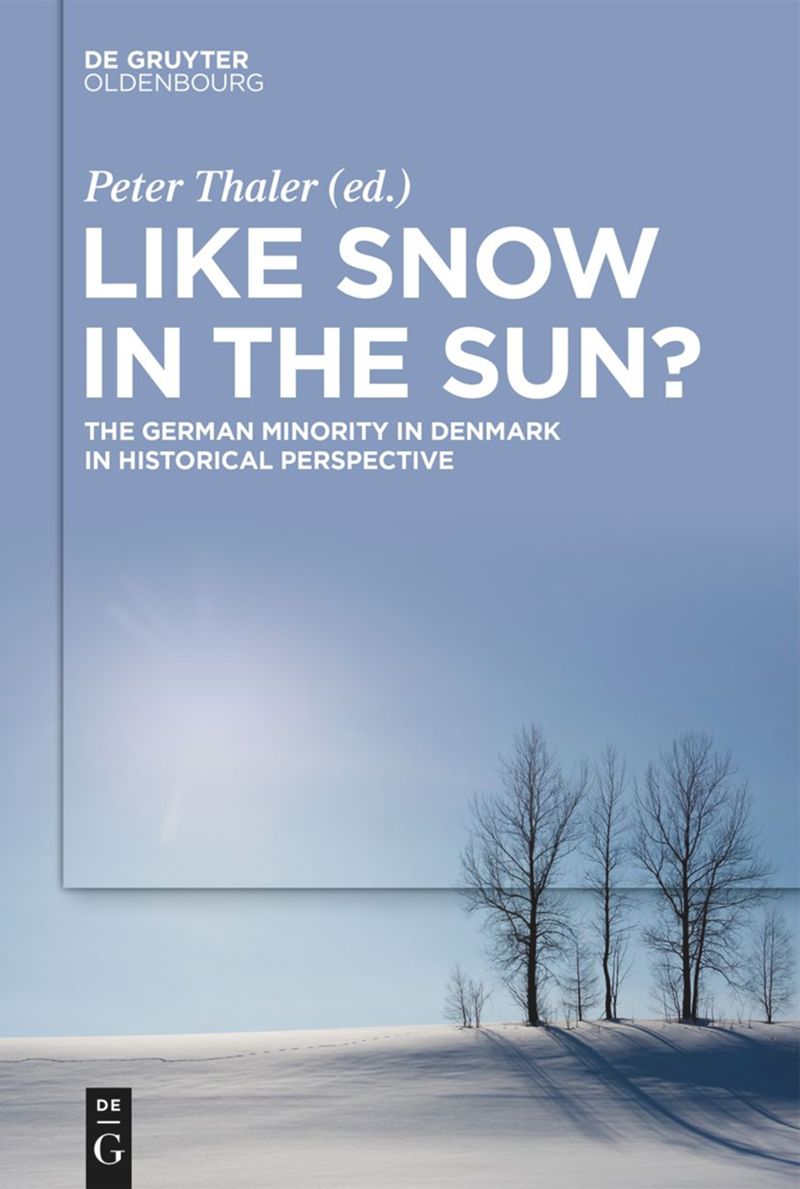 Like Snow in the Sun? The German Minority in Denmark in Historical Perspective (PDF/EPUB Version)