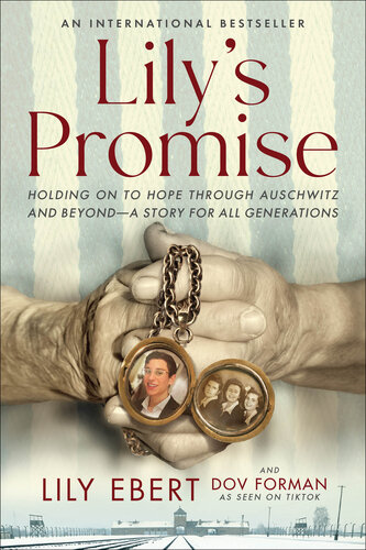 Lily's Promise: Holding On to Hope Through Auschwitz and Beyond—A Story for All Generations (PDF/EPUB Version)