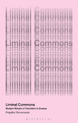 Liminal Commons: Modern Rituals of Transition in Greece (PDF/EPUB Version)
