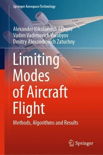 Limiting Modes of Aircraft Flight: Methods, Algorithms and Results (PDF/EPUB Version)