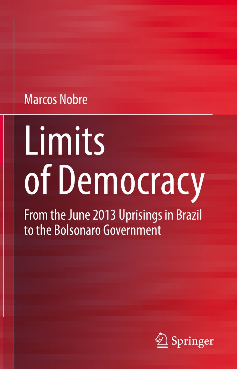 Limits of Democracy: From the June 2013 Uprisings in Brazil to the Bolsonaro Government (PDF/EPUB Version)