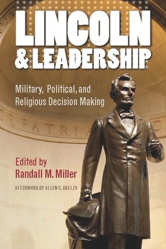 Lincoln and Leadership: Military, Political, and Religious Decision Making (PDF/EPUB Version)