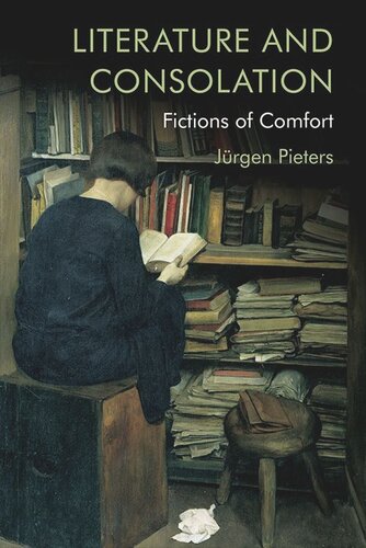 Literature and Consolation: Fictions of Comfort (PDF/EPUB Version)