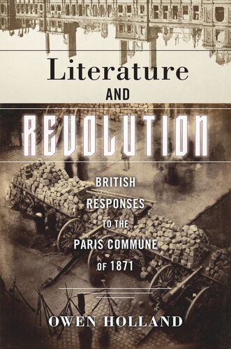 Literature and Revolution: British Responses to the Paris Commune of 1871 (PDF/EPUB Version)
