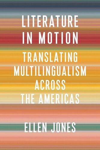 Literature in Motion: Translating Multilingualism Across the Americas (PDF/EPUB Version)