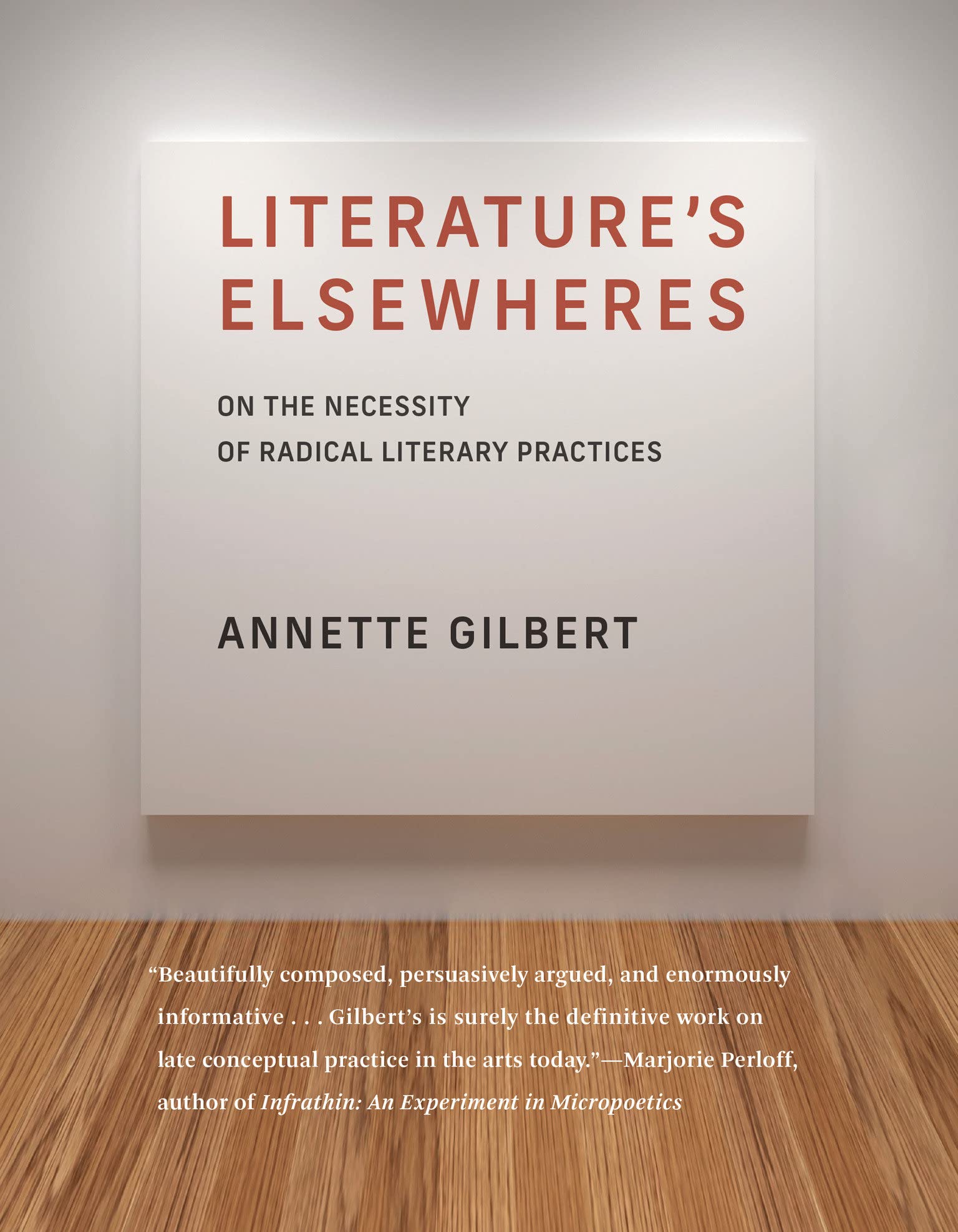 Literature’s Elsewheres: On the Necessity of Radical Literary Practices (PDF/EPUB Version)