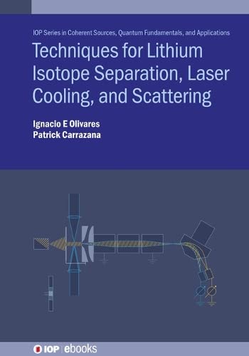 Lithium Isotope Separation and Laser Cooling: Experimental Techniques (PDF/EPUB Version)