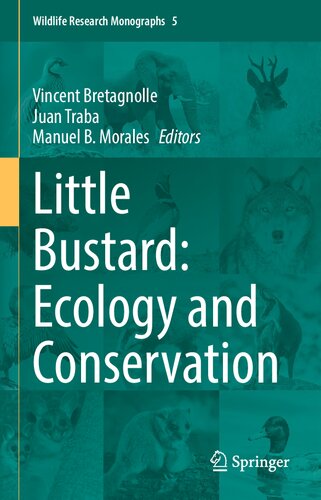 Little Bustard: Ecology and Conservation (Wildlife Research Monographs, 5) (PDF/EPUB Version)