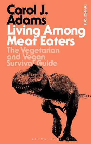Living Among Meat Eaters: The Vegetarian and Vegan Survival Guide (PDF/EPUB Version)
