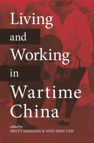 Living and Working in Wartime China (PDF/EPUB Version)