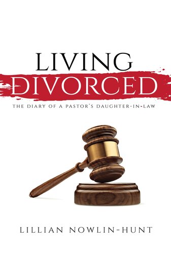 Living Divorced: The Diary of a Pastor's Daughter-in-Law (PDF/EPUB Version)