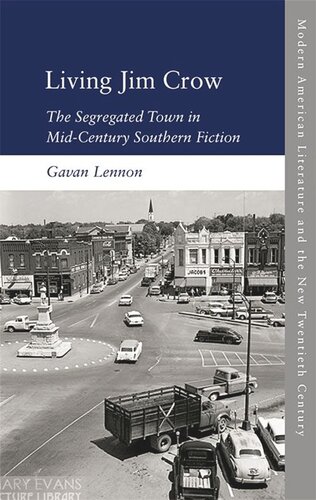 Living Jim Crow: The Segregated Town in Mid-Century Southern Fiction (PDF/EPUB Version)