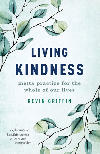 Living Kindness: Metta Practice for the Whole of Our Lives (PDF/EPUB Version)