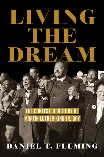 Living the Dream: The Contested History of Martin Luther King Jr. Day (PDF/EPUB Version)