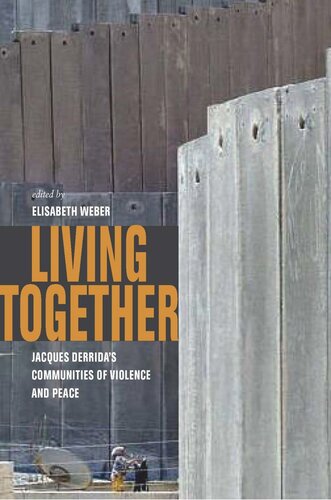 Living Together: Jacques Derrida's Communities of Violence and Peace (PDF/EPUB Version)