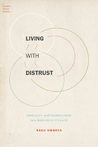 Living with Distrust: Morality and Cooperation in a Romanian Village (PDF/EPUB Version)