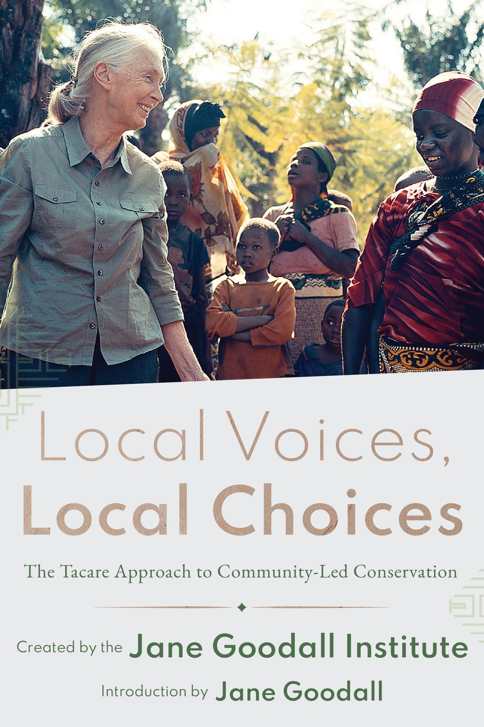 Local Voices, Local Choices: The Tacare Approach to Community-Led Conservation (PDF/EPUB Version)