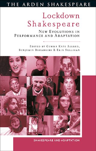 Lockdown Shakespeare: New Evolutions in Performance and Adaptation (PDF/EPUB Version)