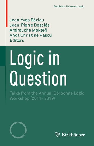 Logic in Question. Talks from the Annual Sorbonne Logic Workshop (2011–2019) (PDF/EPUB Version)