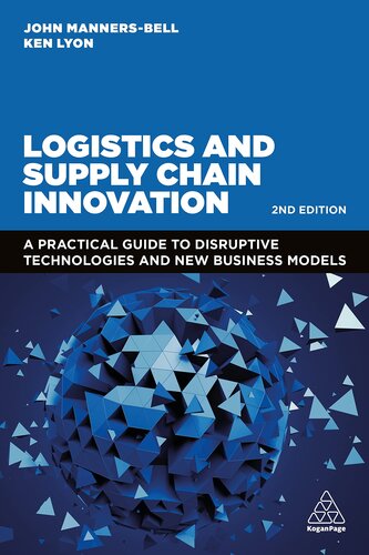 Logistics and Supply Chain Innovation: A Practical Guide to Disruptive Technologies and New Business Models (PDF/EPUB Version)