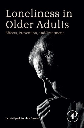 Loneliness in Older Adults: Effects, Prevention, and Treatment (PDF/EPUB Version)