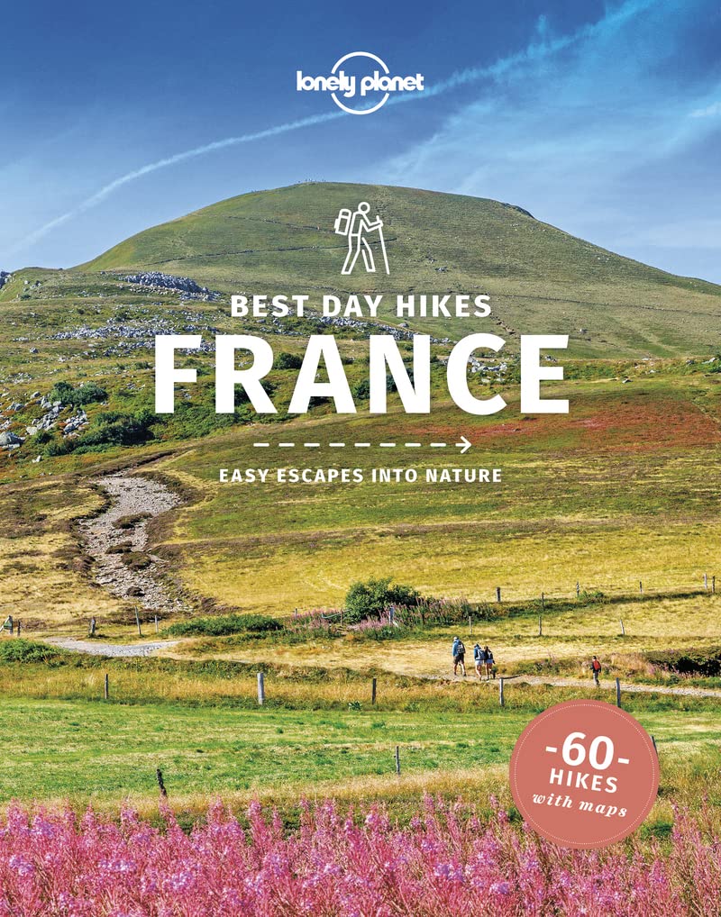 Lonely Planet Best Day Walks France (Hiking Guide) (PDF/EPUB Version)