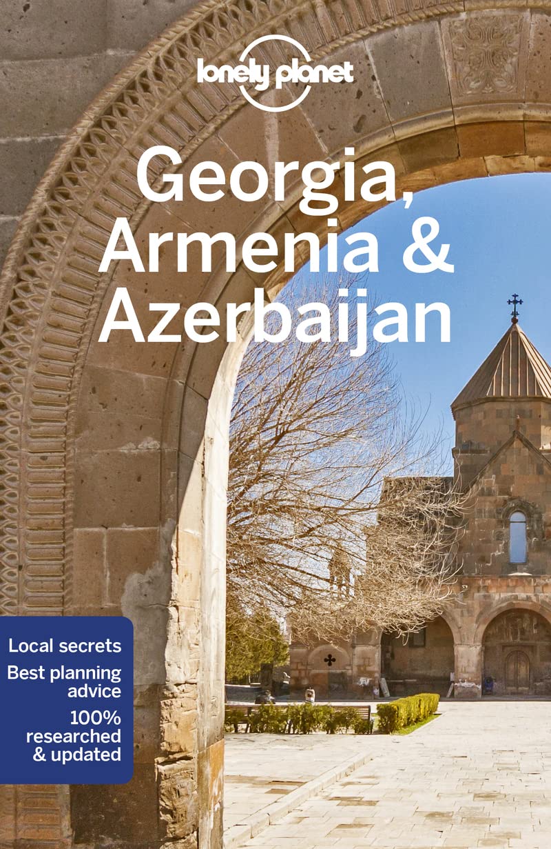 Lonely Planet Georgia, Armenia & Azerbaijan 7 (Travel Guide) (PDF/EPUB Version)