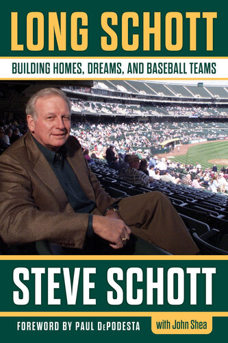 Long Schott: Building Homes, Dreams, and Baseball Teams (PDF/EPUB Version)
