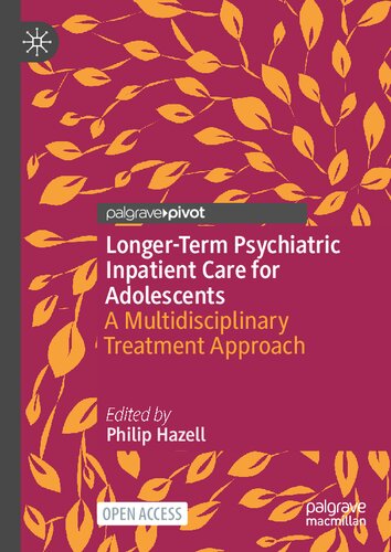 Longer-Term Psychiatric Inpatient Care for Adolescents: A Multidisciplinary Treatment Approach (PDF/EPUB Version)