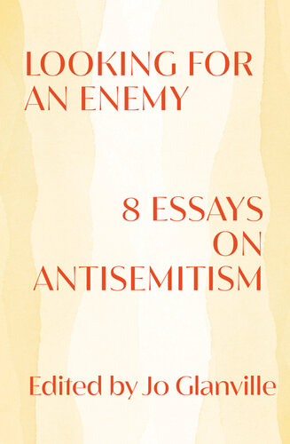 Looking for an Enemy: 8 Essays on Antisemitism (PDF/EPUB Version)