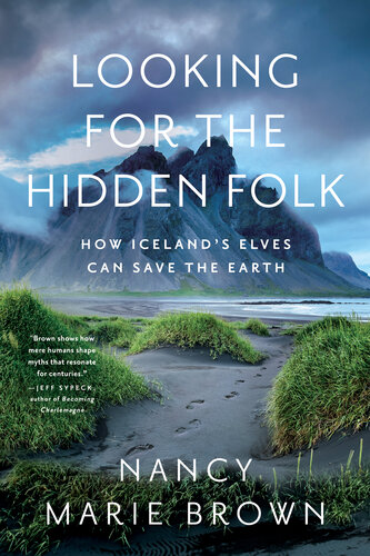 Looking for the Hidden Folk: How Iceland's Elves Can Save the Earth (PDF/EPUB Version)