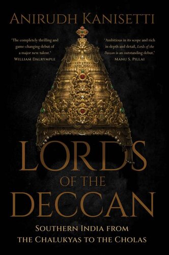 Lords of the Deccan: Southern India from the Chalukyas to the Cholas (PDF/EPUB Version)