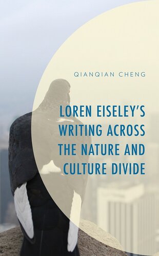 Loren Eiseley’s Writing across the Nature and Culture Divide (Environment and Society) (PDF/EPUB Version)
