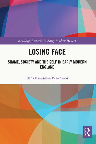 Losing Face: Shame, Society and the Self in Early Modern England (PDF/EPUB Version)