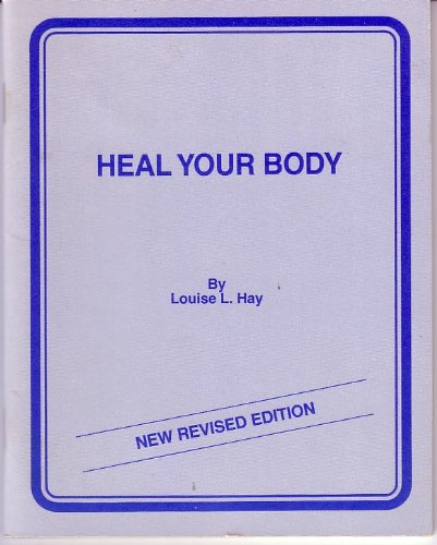 Louise Hay : Heal Your Body (Scanned version) (German New Medicine) (PDF/EPUB Version)
