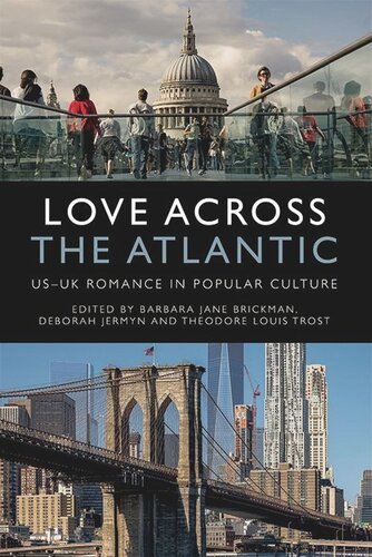 Love Across the Atlantic: US-UK Romance in Popular Culture (PDF/EPUB Version)