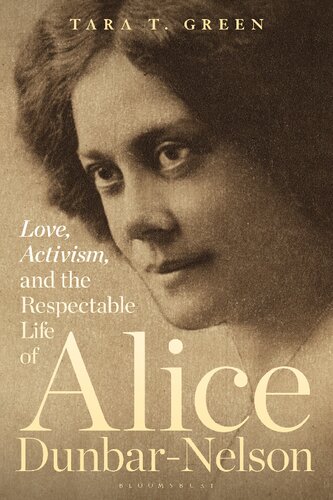 Love, Activism, and the Respectable Life of Alice Dunbar-Nelson (PDF/EPUB Version)