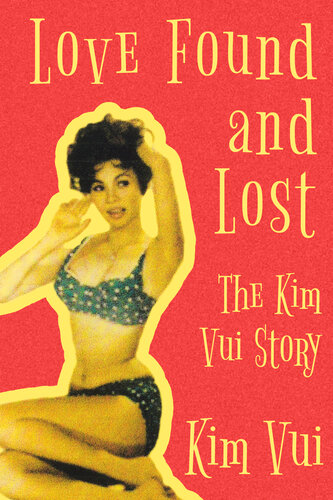 Love Found and Lost: The Kim Vui Story (PDF/EPUB Version)
