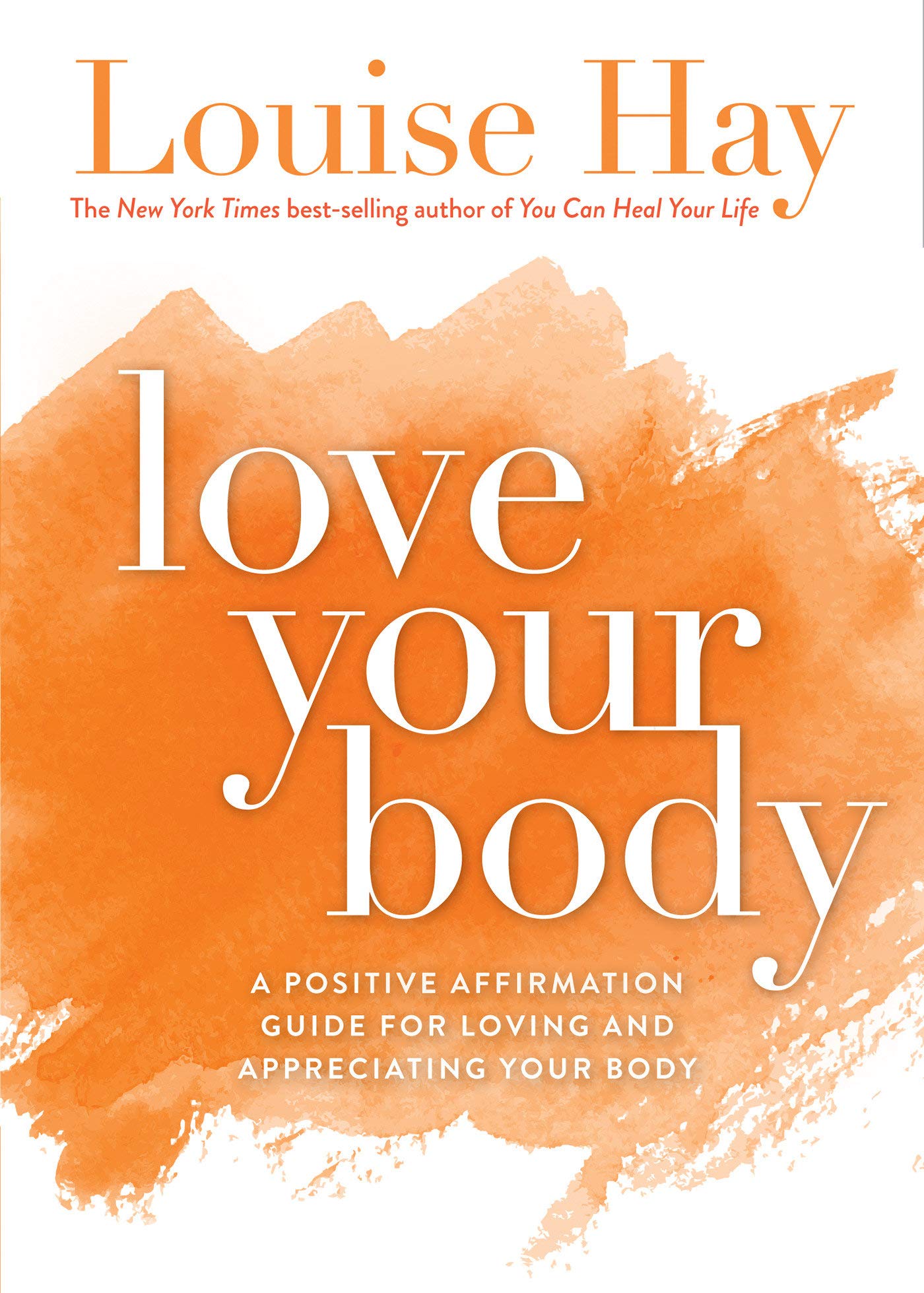 Love Your Body: A Positive Affirmation Guide for Loving and Appreciating Your Body (PDF/EPUB Version)
